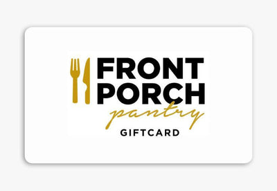 Front Porch Pantry Gift Card